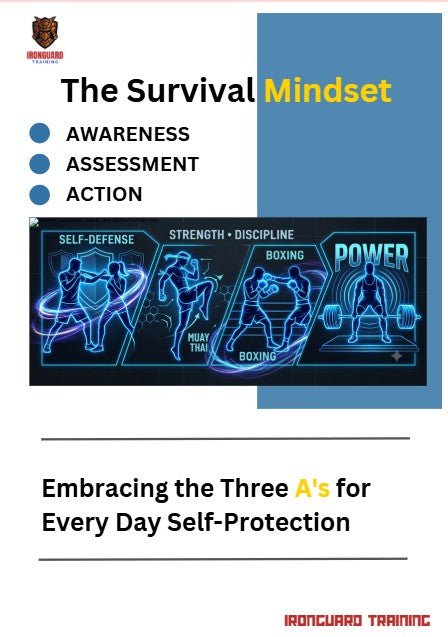 The Ironguard Self-Protection Blueprint: Awareness & Defence Training Guide